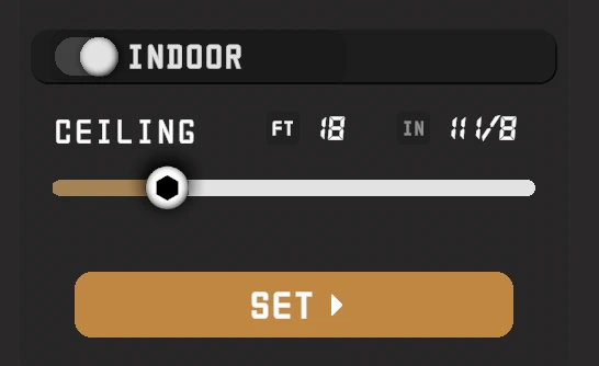 Indoor/Outdoor toggle and ceiling height controls